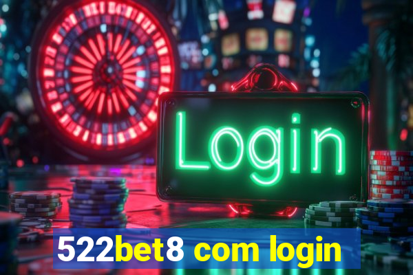 522bet8 com login